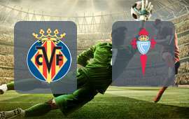 Villarreal - Celta Vigo