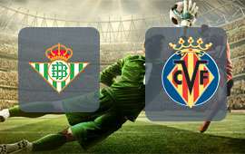 Real Betis - Villarreal