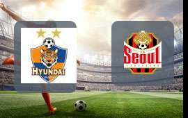 Ulsan Hyundai - FC Seoul