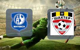 FK Vitebsk - Shakhtyor Soligorsk