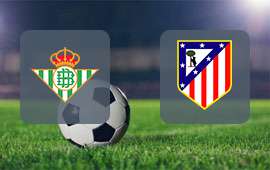 Real Betis - Atletico Madrid