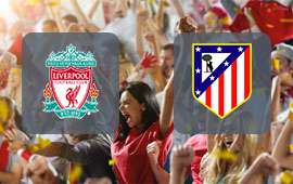 Liverpool - Atletico Madrid
