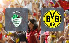 Greuther Fuerth - Borussia Dortmund