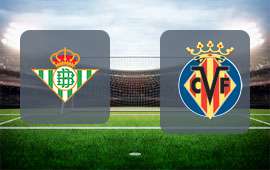 Real Betis - Villarreal