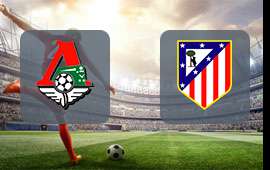 Lokomotiv Moscow - Atletico Madrid